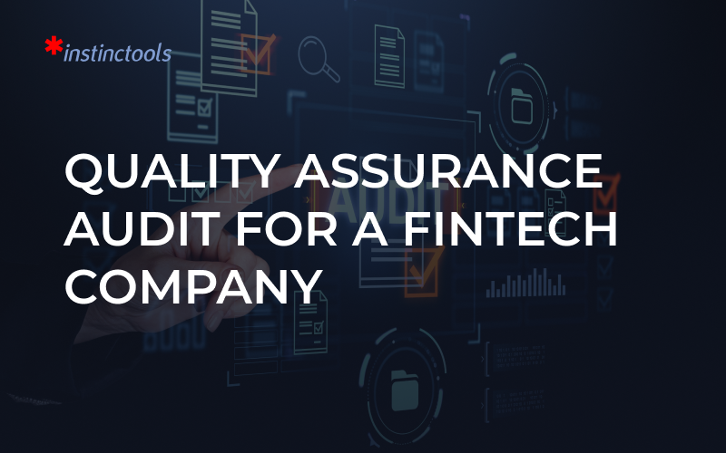 Quality Assurance Audit For a Fintech Company