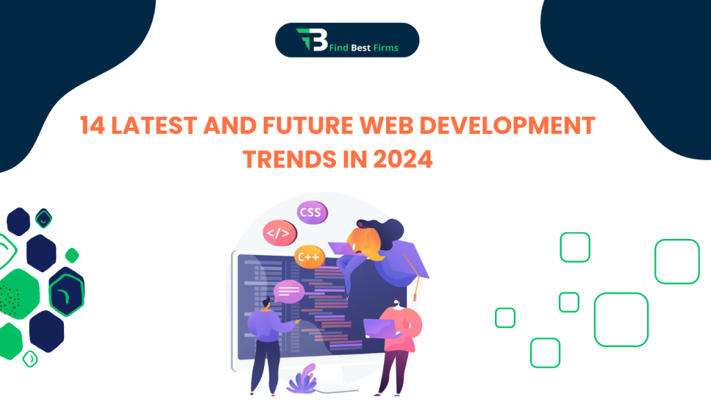 Top 14 Web Development Trends You Must Know
