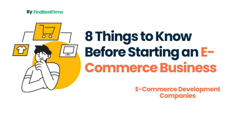 8 Things to Know Before Starting an E-Commerce Business