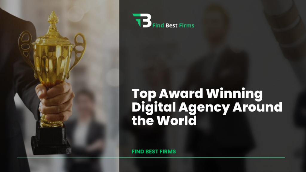 Top Award Winning Digital Agency Around the World