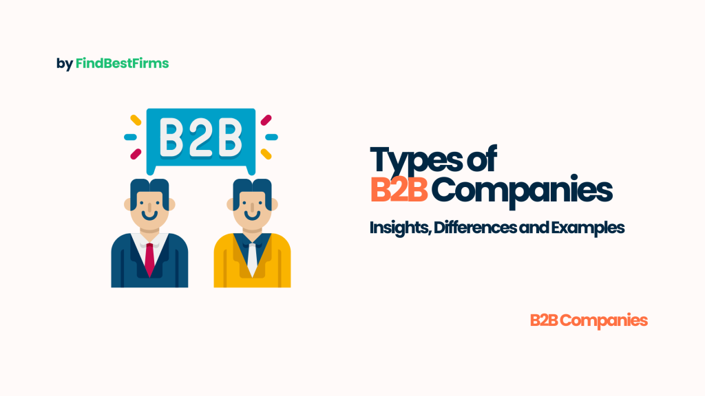 Types of B2B Companies: Insights, Differences and Examples