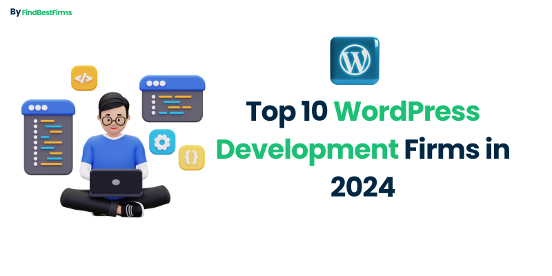 Top 10 WordPress Development Firms in 2024