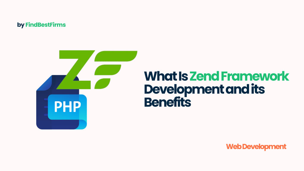 What Is Zend Framework Development and its Benefits