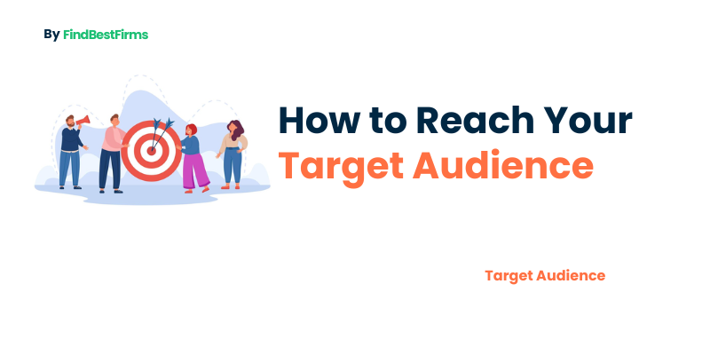 How to Reach Your Target Audience