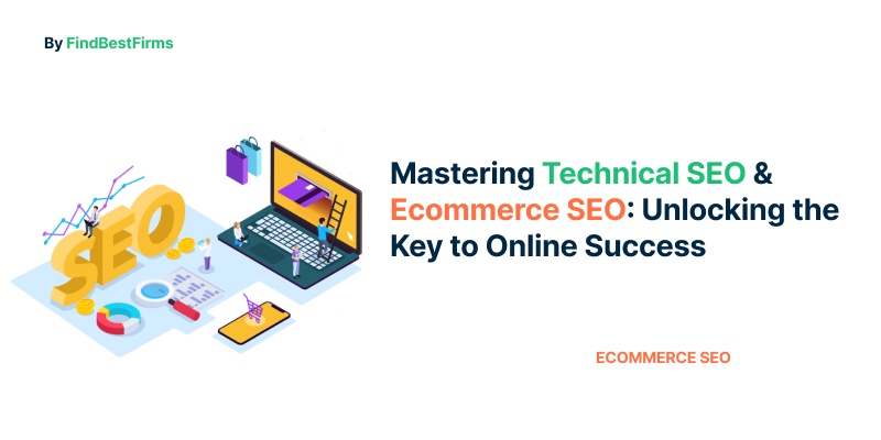 Technical SEO and Ecommerce SEO